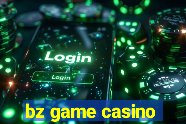 bz game casino